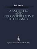 Aesthetic and Reconstructive Otoplasty - 9781461564089
