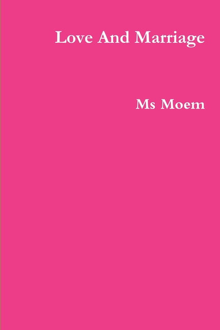 Moem - Love And Marriage - New paperback or softback - 45 - X555z