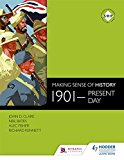 Making Sense of History: 1901-present day