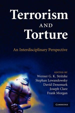 Terrorism and Torture: An Interdisciplinary Perspective Paperback 9781107412514