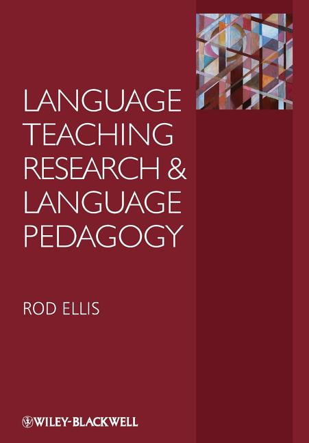 Language Teaching Research and Language Pedagogy by Rod Ellis - 9781444336115