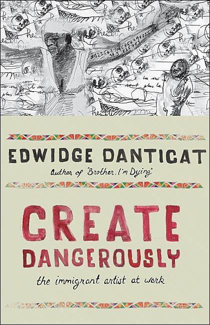 Create Dangerously by Edwidge Danticat - 9780691140186