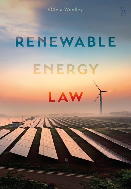 Renewable Energy Law by Olivia Woolley - 9781509936472