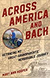 Across America and Back – Retracing My Great Grandparents` Remarkable Journey
