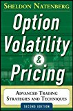 Option Volatility and Pricing: Advanced Trading Strategies and T