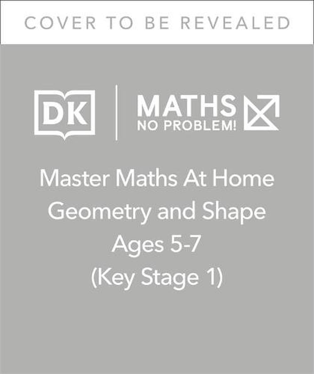 Maths — No Problem! Geometry and Shape, Ages 5-7 (Key Stage 1)