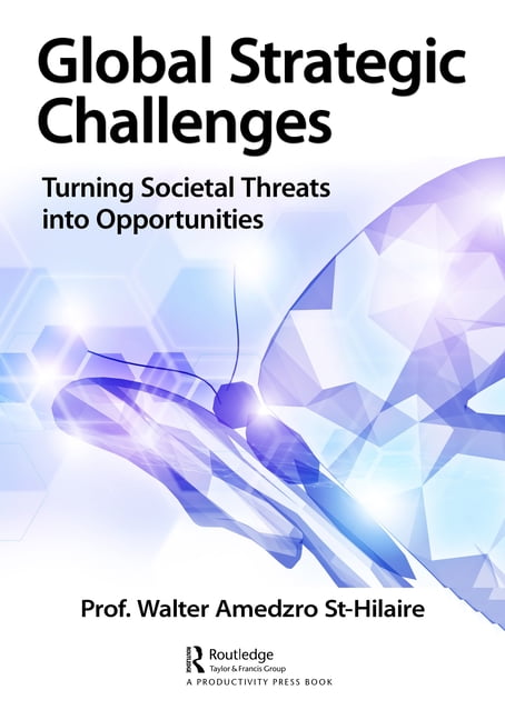 Global Strategic Challenges: Turning Societal T. St-Hilaire Paperback**