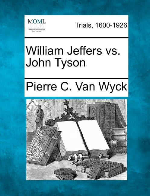 Wyck - William Jeffers vs. John Tyson - New paperback or softback - X555z