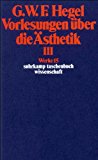 Vorlesungen ber die sthetik III Werke in 20 Bnden Band 15