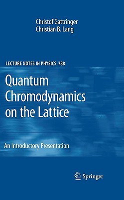 Quantum Chromodynamics on the Lattice - 9783642018497