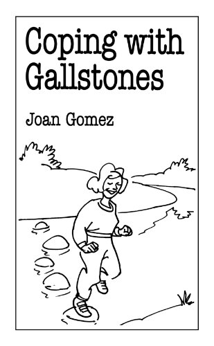 Coping with Gallstones (Overcoming Common Problems) By Joan Gomez