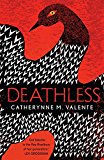 Deathless, by Valente, Catherynne , New Book - Image 6