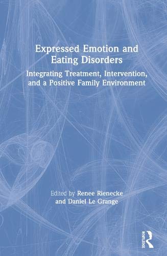 Eating Disorders and Expressed Emotion by Renee Rienecke, Dan... - 9781138367968