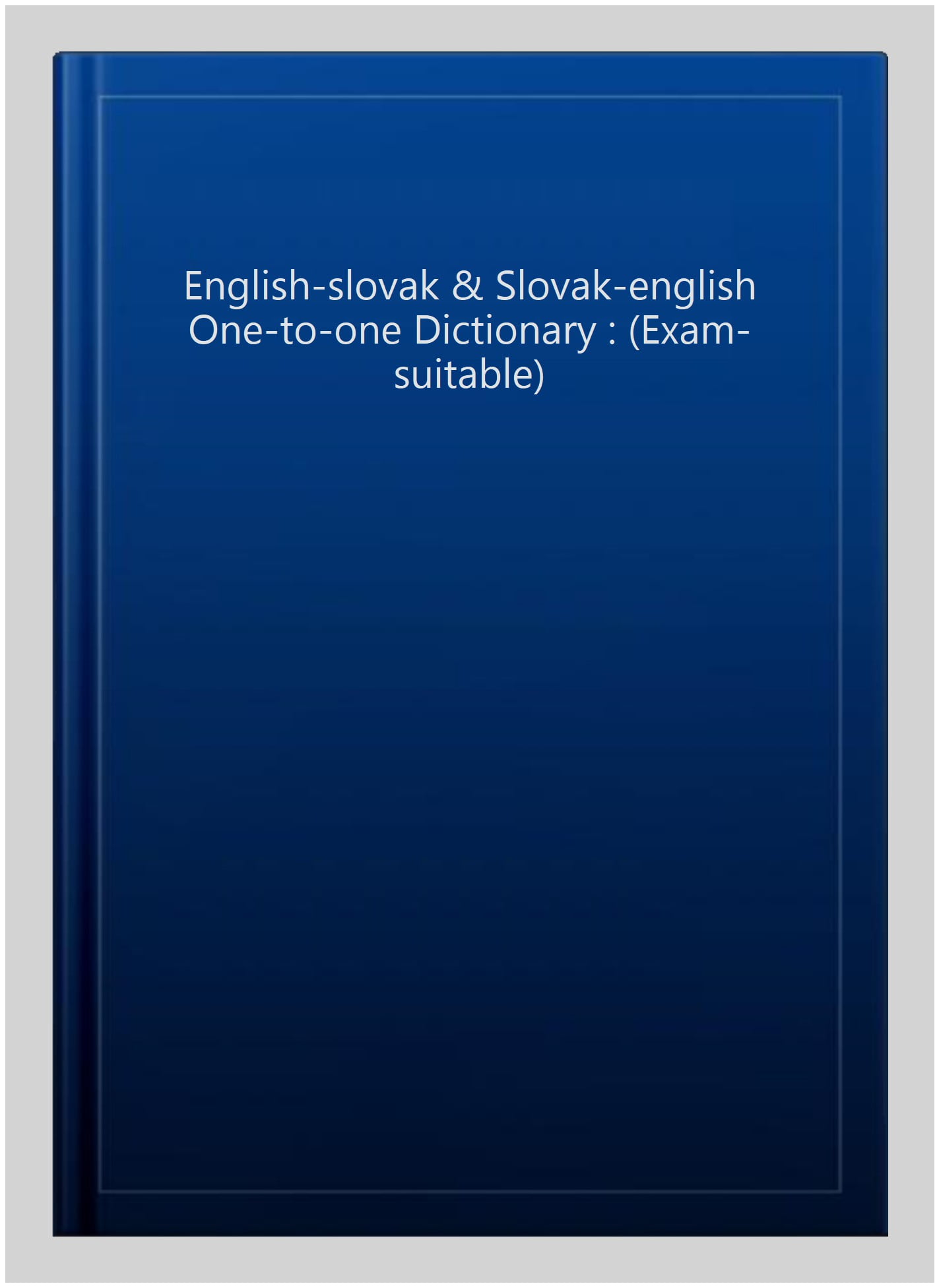 English-Slovak & Slovak-English One-to-One Dictionary