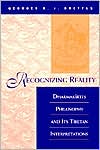 Recognizing Reality by Georges B. J. Dreyfus - 9780791430989