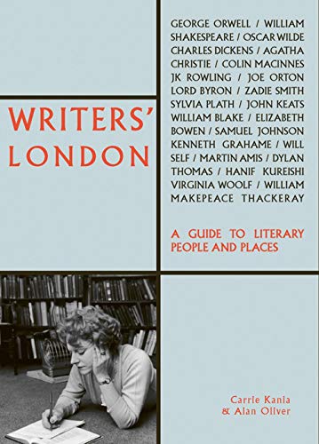 Writers' London: A Guide to Literary People and Places (The London Series) By C