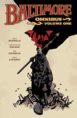 Baltimore Omnibus Volume 1 by Mike Mignola, Christopher Golde... - 9781506712468
