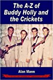 A-Z of Buddy Holly & the Crickets by Alan Mann - 9780954706807