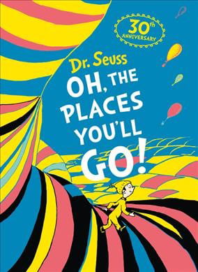 New Dr. Seuss: Oh, The Places You'll Go!