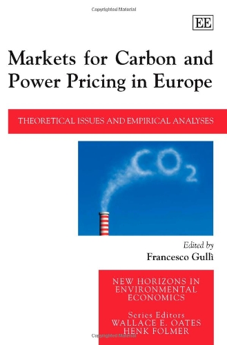 Markets for Carbon and Power Pricing in Europe – Theoretical Issues and Empiric…