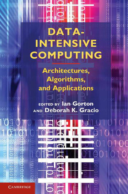 Data-Intensive Computing: Architectures, Algorithms, and Applications, , Very Go