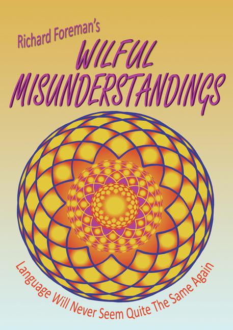 Foreman - Wilful Misunderstandings - New paperback or softback - X555z