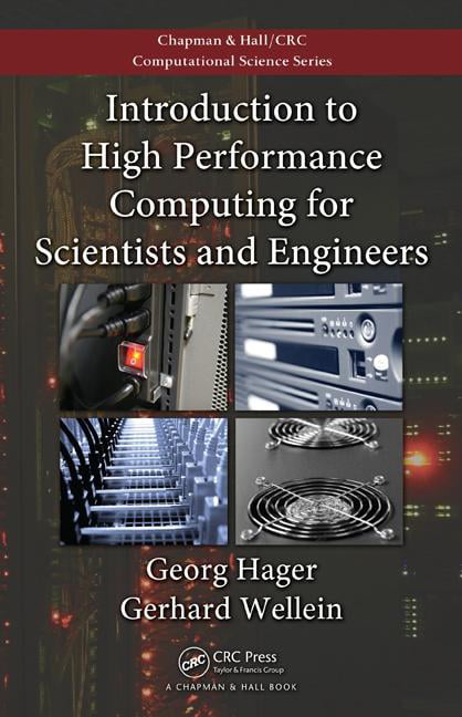 Introduction to High Performance Computing for Scientists and... - 9781439811924
