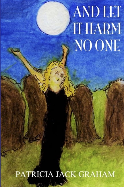 And Let It Harm No One - Patricia Jack Graham - / - Good - Paperback