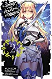Is It Wrong To Try To Pick Up Girls In a Dungeon?, Vol. 2 (Manga)