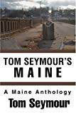 Seymour - 's Maine A Maine Anthology - New paperback or softback - X555z