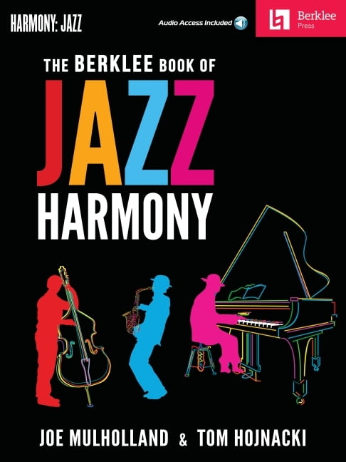 The Berklee Book of Jazz Harmony by Joe Mulholland, Tom Hojnacki - 9780876391426
