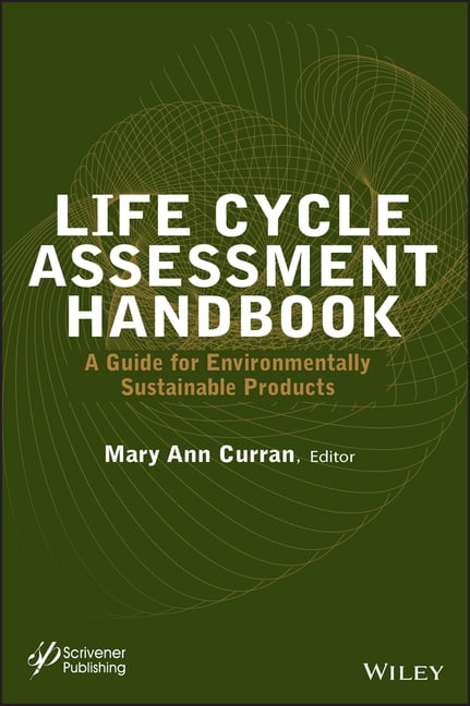 Life Cycle Assessment Handbook by Mary Ann Curran - 9781118099728