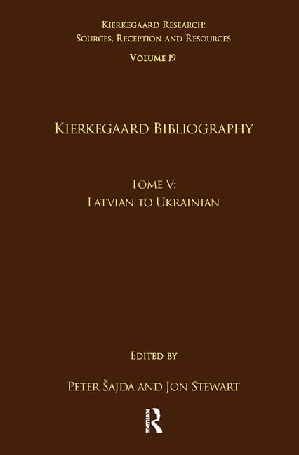 Volume 19, Tome V: Kierkegaard Bibliography - 9781032097268