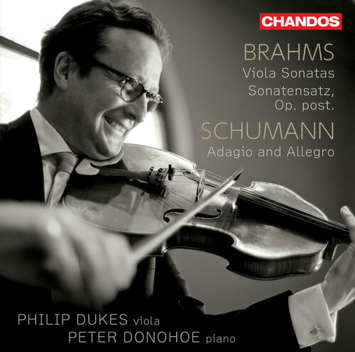 Philip Dukes (Viola), Peter Donohoe (Piano) - Brahms: Viola Sonatas 1 & 2 & Sc
