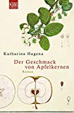 Der Geschmack von Apfelkernen by Katharina Hagena PAPERBACK 9783462041491