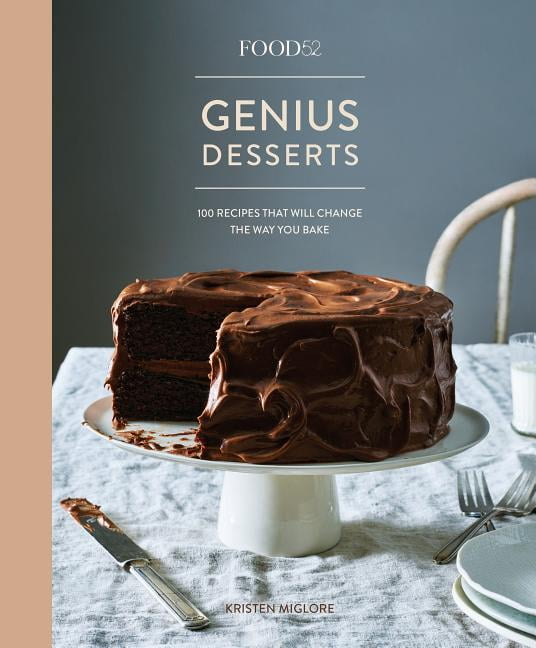 Food52 Genius Desserts by Kristen Miglore - 9781524758981