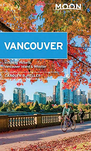 Moon Vancouver: With Victoria, Vancouver Island & Whistler (Second Edition)