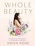 Whole Beauty: Daily Rituals and Natural Recipes for Lifelong Bea - Image 6