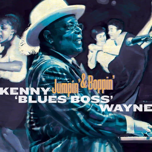 Wayne Kenny - Blues Boss - Jumpin & Boppin'