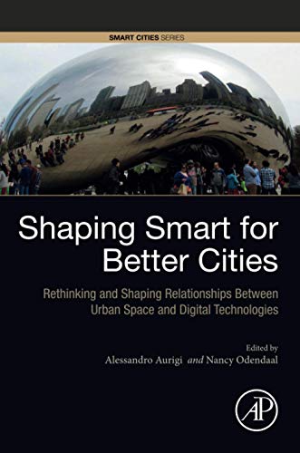 Shaping Smart for Better Cities - 9780128186367