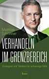 Verhandeln im Grenzbereich by Matthias Schranner PAPERBACK 9783430180689