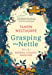 Grasping The Nettle