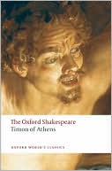 Timon of Athens: The Oxford Shakespeare
