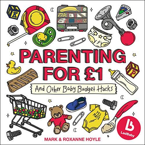 Ladbaby  Parenting for 1 by Mark Hoyle, Roxanne Hoyle - 9781787630161