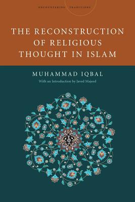 The Reconstruction of Religious Thought in Islam Iqbal Majeed Paperback