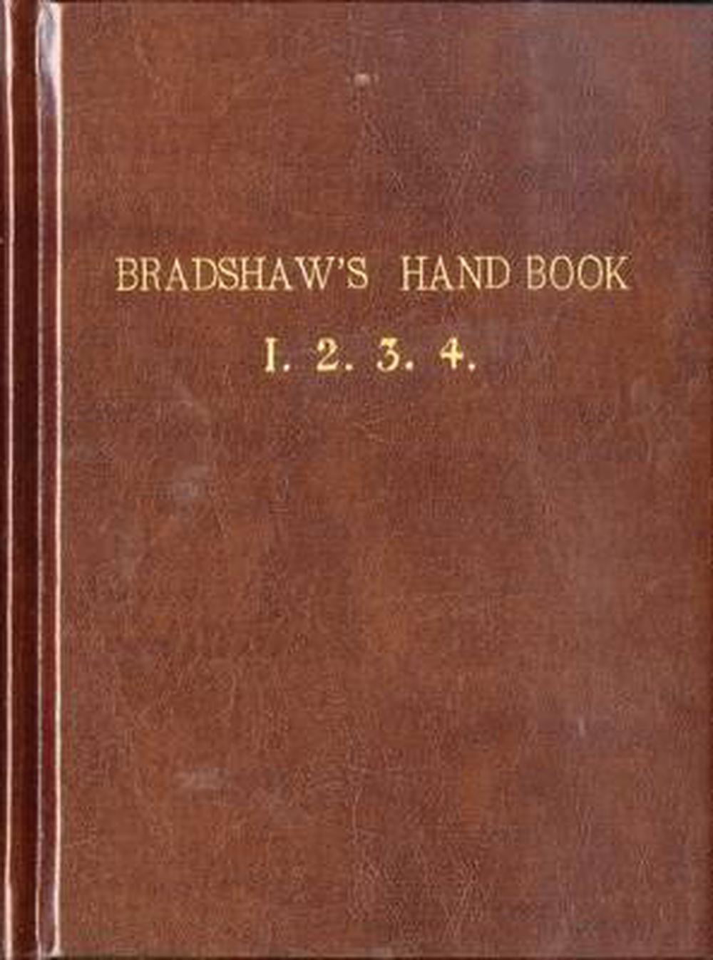 Bradshaw's Handbook (Premium Edition),George Bradshaw