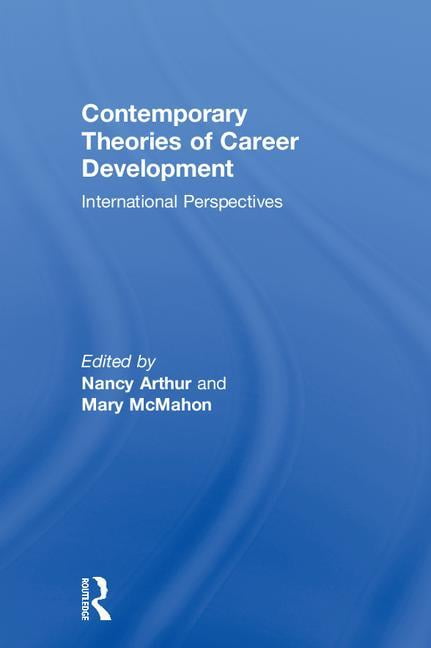 Contemporary Theories of Career Development by Nancy Arthur, ... - 9781138279971