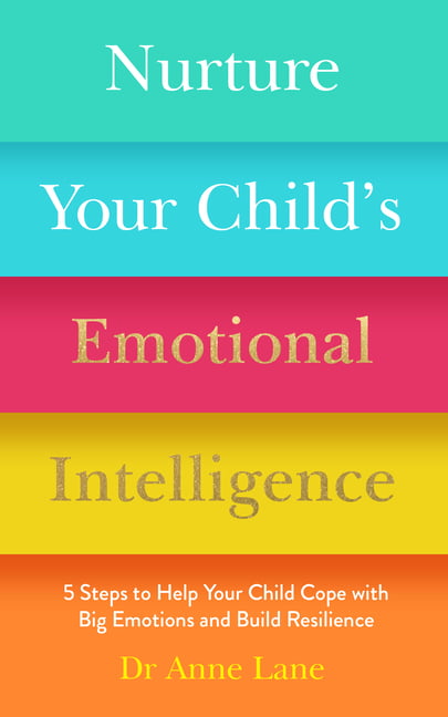 Nurture Your Child’s Emotional Intelligence
