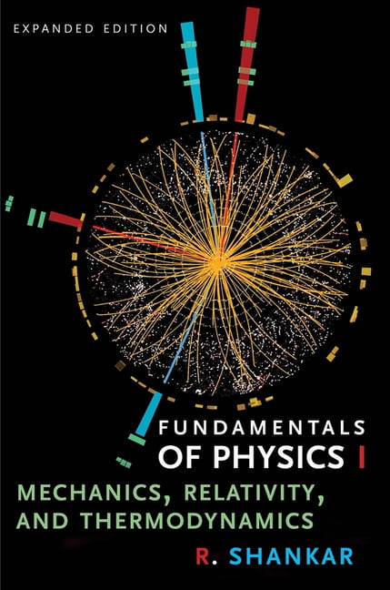Fundamentals of Physics I by R. Shankar - 9780300243772
