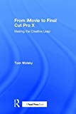 From iMovie to Final Cut Pro X by Tom Wolsky - 9781138209954